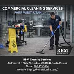 Commercial Cleaning Services Farr West Utah