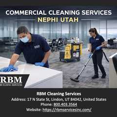 Commercial Cleaning Services Nephi Utah
