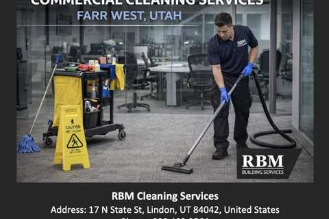 Commercial Cleaning Services Farr West Utah