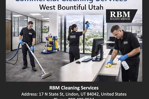 Commercial Cleaning Services West Bountiful Utah