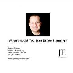 When Should You Start Estate Planning?