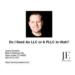 Do I Need An LLC or A PLLC in Utah?