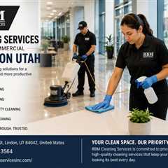Cleaning Services For Commercial Riverton Utah