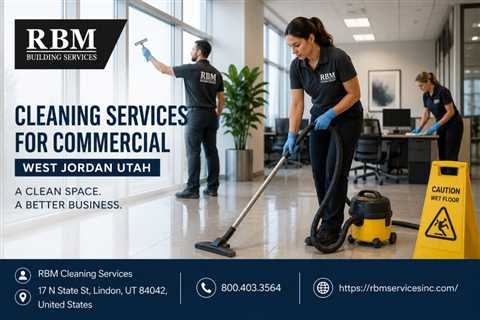 Cleaning Services For Commercial West Jordan Utah