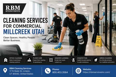 Cleaning Services For Commercial Millcreek Utah