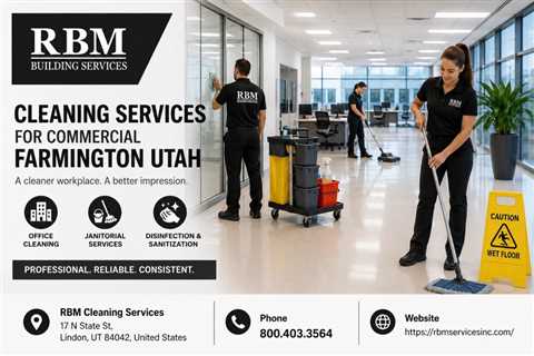 Cleaning Services For Commercial Farmington Utah